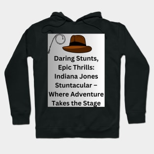 Indiana Jones Stuntacular Hoodie